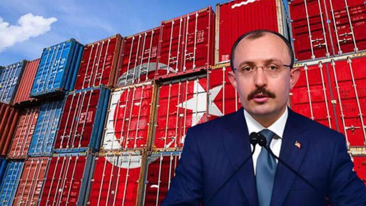 Ticaret Bakanı Muş: Mayıs ayı ihracatı yüzde 14,4 arttı!