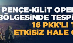 Pençe-Kilit bölgesinde 16 PKK'lı terörist etkisiz hale getirildi