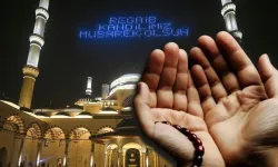 Yarın gece Regaip Kandili!