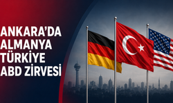 Ankara'da Almanya, ABD ve Türkiye zirvesi yapılacak
