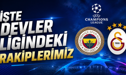 Şampiyonlar Ligi kura çekimi bugün: Fenerbahçe ve Galatasaray’ın rakipleri belli oldu