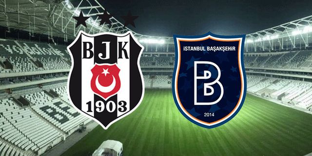 Beşiktaş'ta eksikler Başakşehir'de güçlü defans dikkat çekiyor