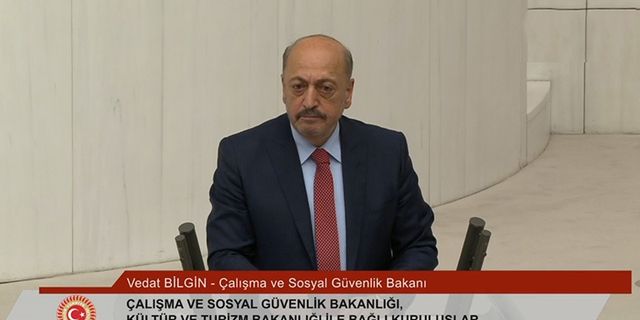 Bakan Bilgin TBMM'de EYT ve asgari ücret beklentisini açıkladı