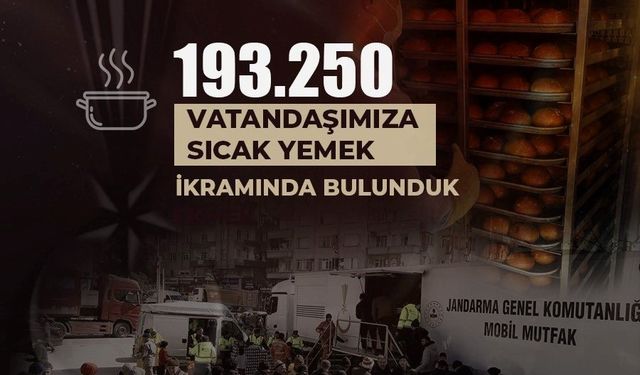 Jandarma 193 bin 250 vatandaşa sıcak yemek verdi