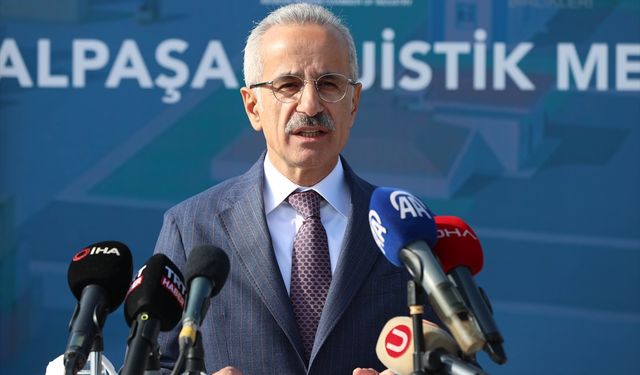 Uraloğlu: Lojistik merkez sayısını 26'ya çıkarmayı planlıyoruz!