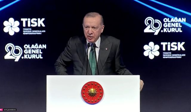 Erdoğan: TİSK üyelerinin elini taşın altına koymasını bekliyorum!