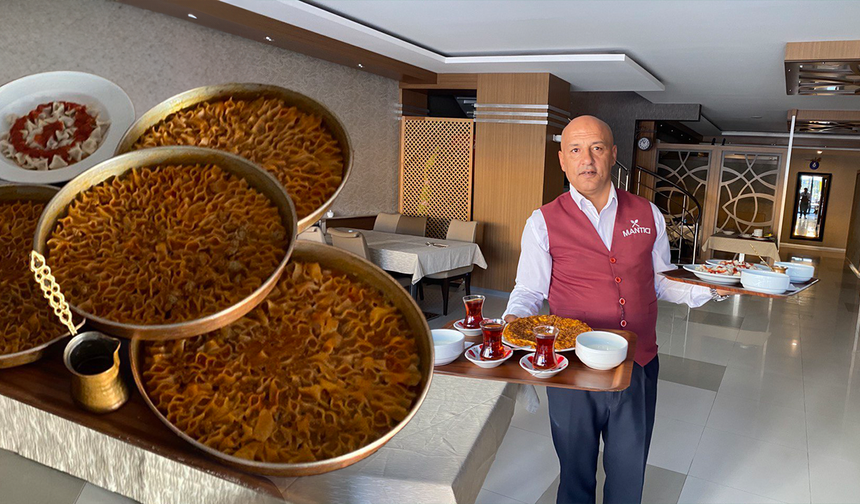 Mantının anavatanı Kayseri’den Ankara’ya uzanan yolculuk…