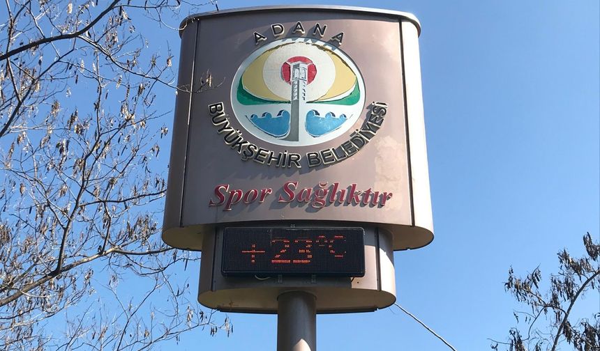 Adana'da termometreler 23 dereceyi gösterdi