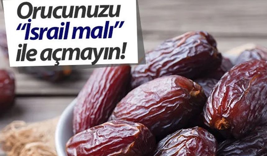 İsrail menşeli hurmaların farklı etiketlerle satıldığı iddia ediliyor!