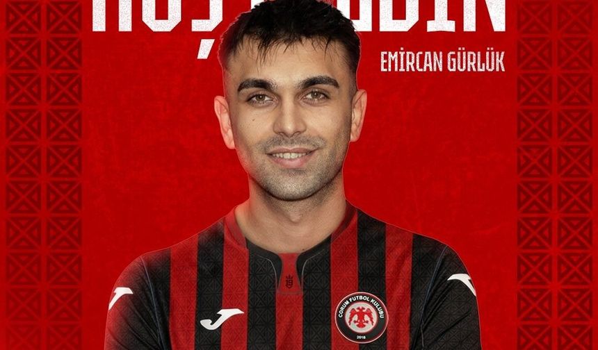 Çorum FK, Emircan Gürlük'ü transfer etti!