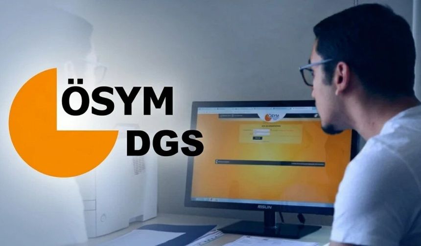 2026 - DGS yerleştirme sonuçları açıklandı