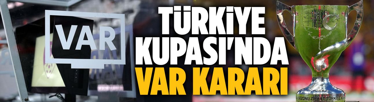 Türkiye Kupası'nda VAR kararı