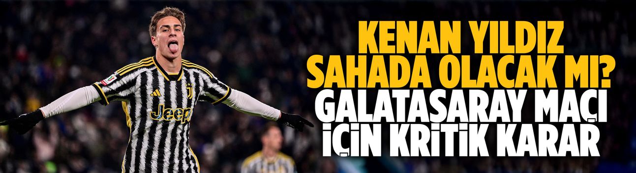 Kenan Yıldız sahada olacak mı?