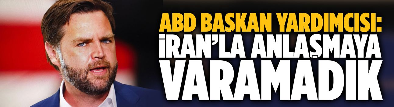 ABD Başkan Yardımcısı: İran’la anlaşmaya varamadık