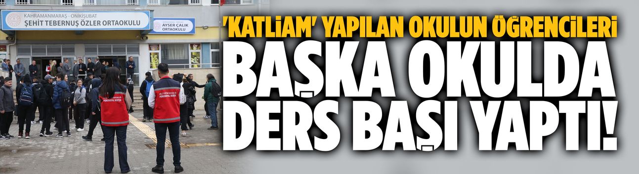 'Katliam' yapılan okulun öğrencileri ders başı yaptı!