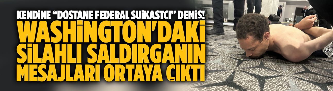 Washington'daki silahlı saldırganın mesajları ortaya çıktı