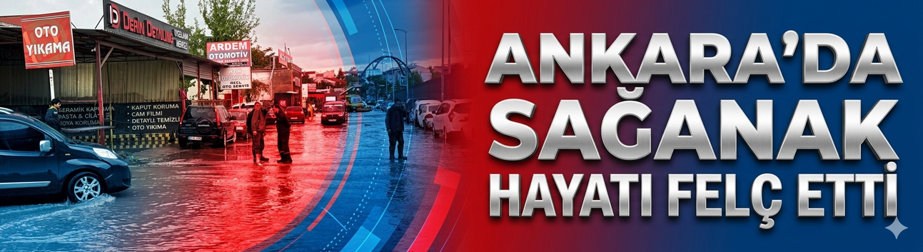 Ankara'da yoğun sağanak
