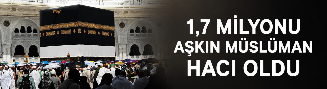 1,7 milyonu aşkın Müslüman hacı oldu