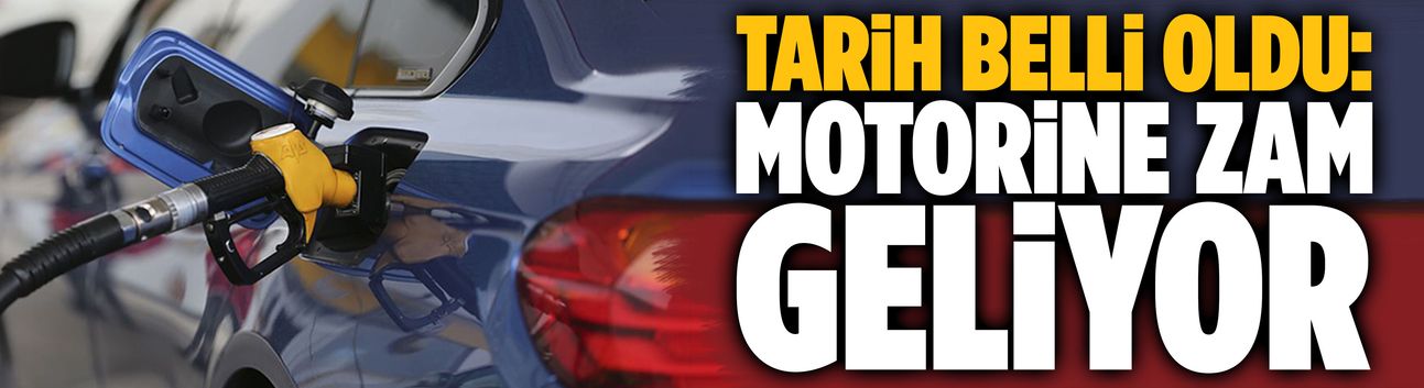 Tarih belli oldu: Motorine zam geliyor