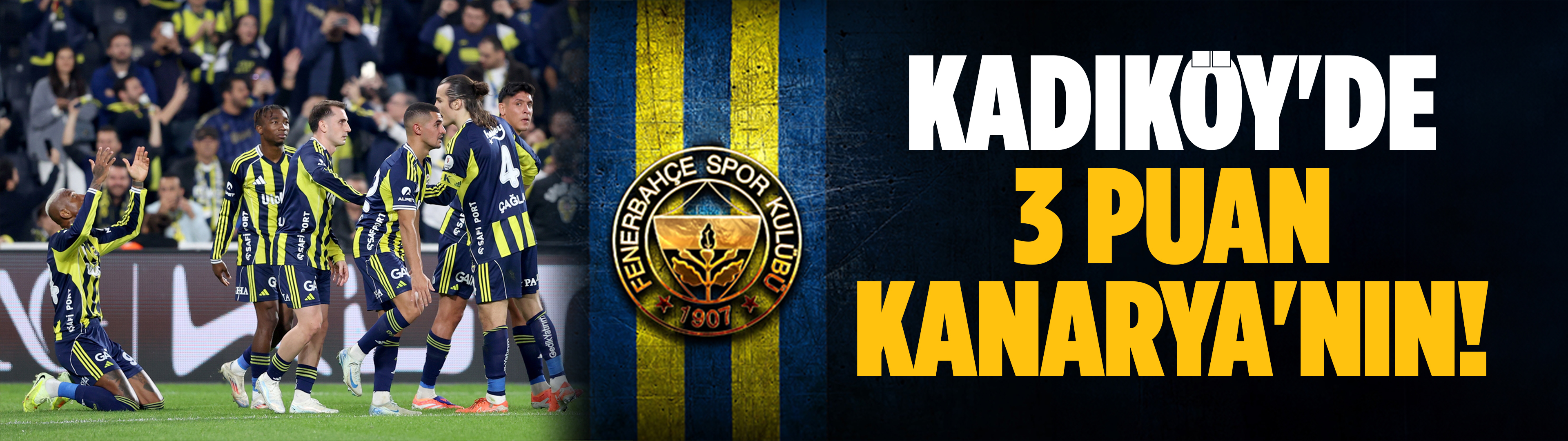 Kadıköy'de 3 Puan Kanarya'nın!