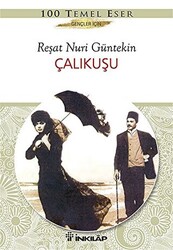 Calikusu Gencler Icin Klasikler Resat Nuri Guntekin Inkilap Kitabevi 8265 51 K