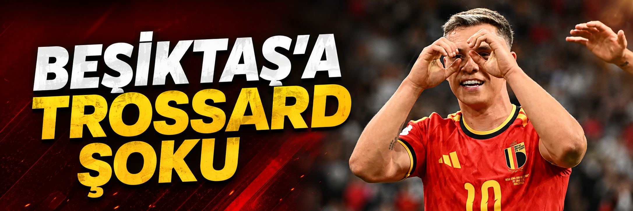 Beşiktaş'a Trossard şoku