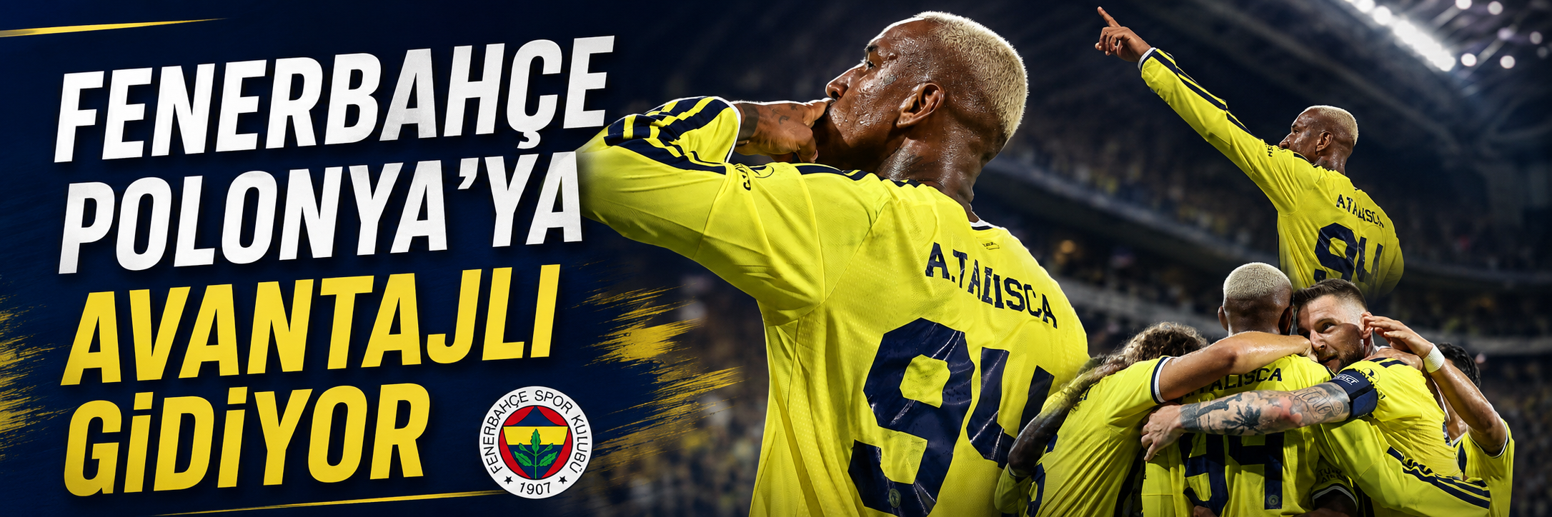 Fenerbahçe Polonya'ya avantajlı gidiyor