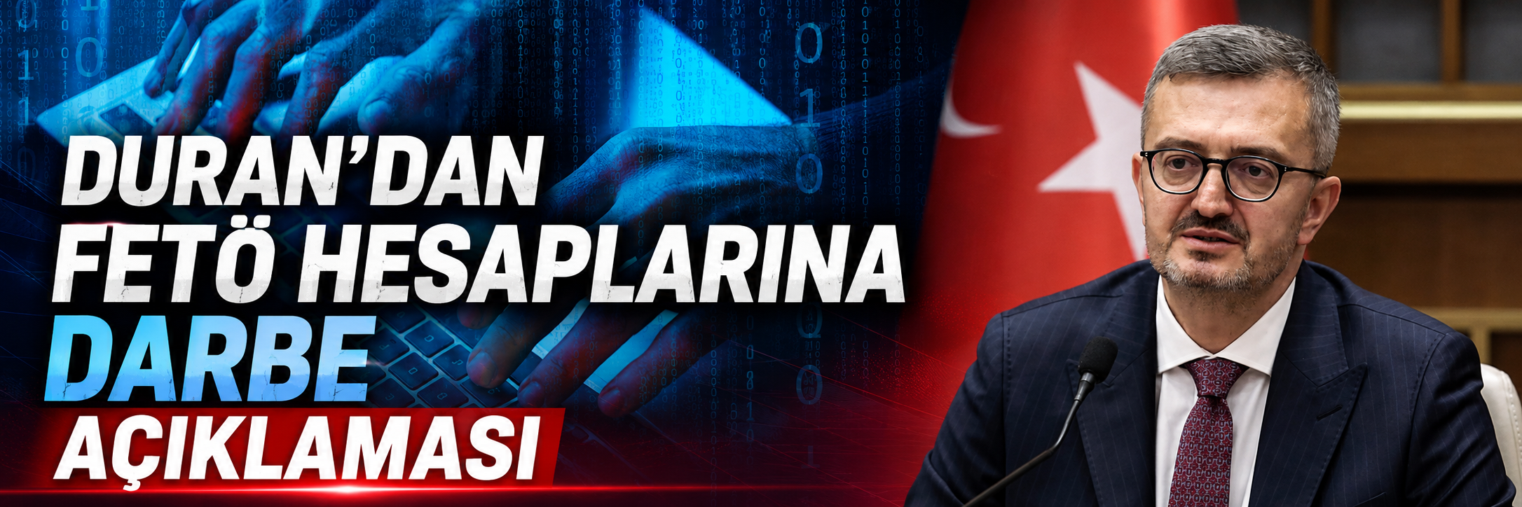Duran'dan FETÖ hesaplarına darbe açıklaması