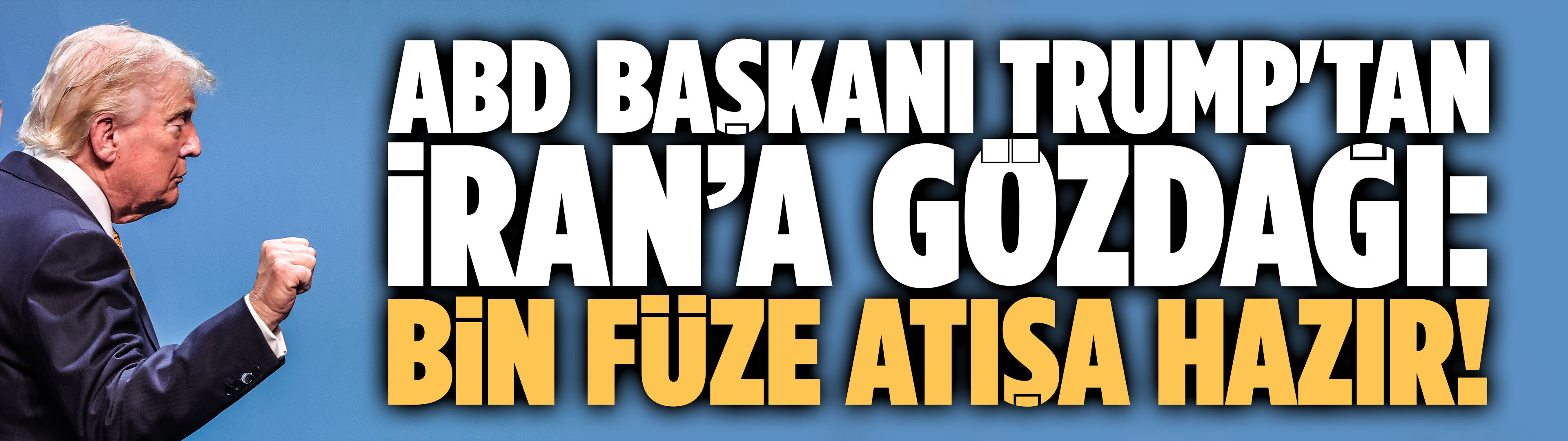 Trump'tan İran’a gözdağı: Bin füze atışa hazır!