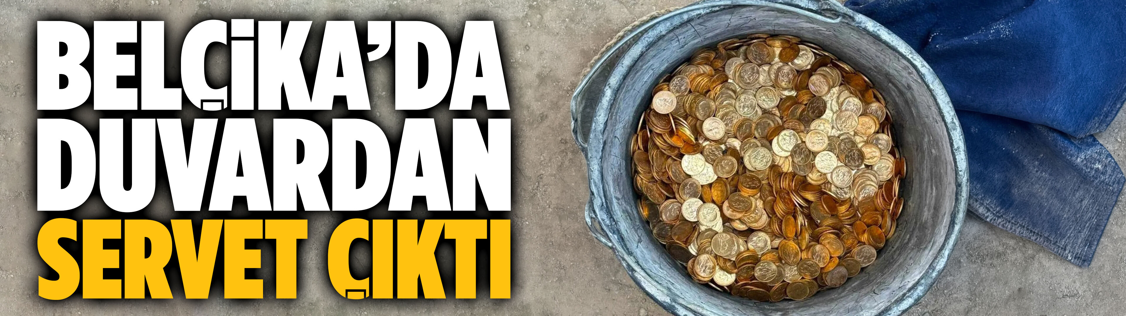 Belçika’da duvardan servet çıktı