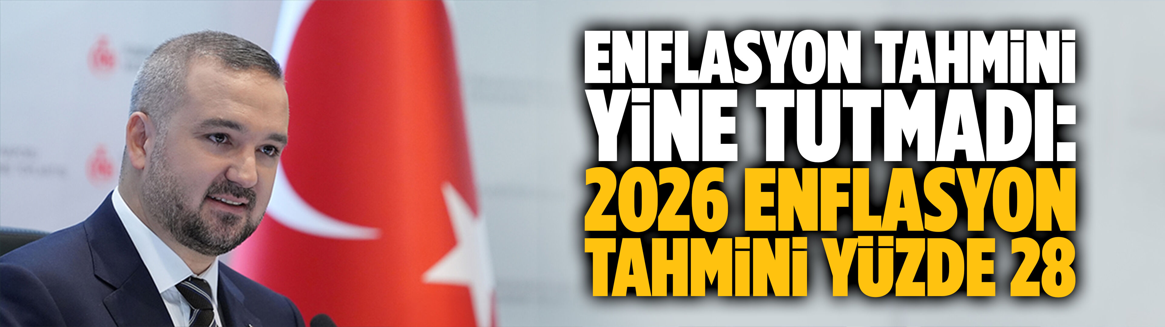 Karahan açıkladı: 2026 enflasyon tahmini yüzde 28