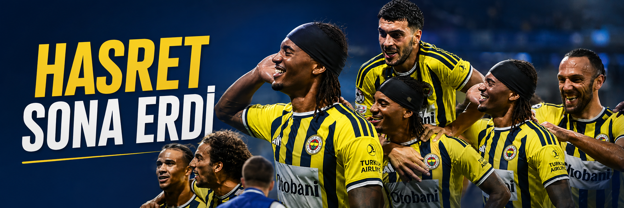 Fenerbahçe'nin hasreti sona erdi