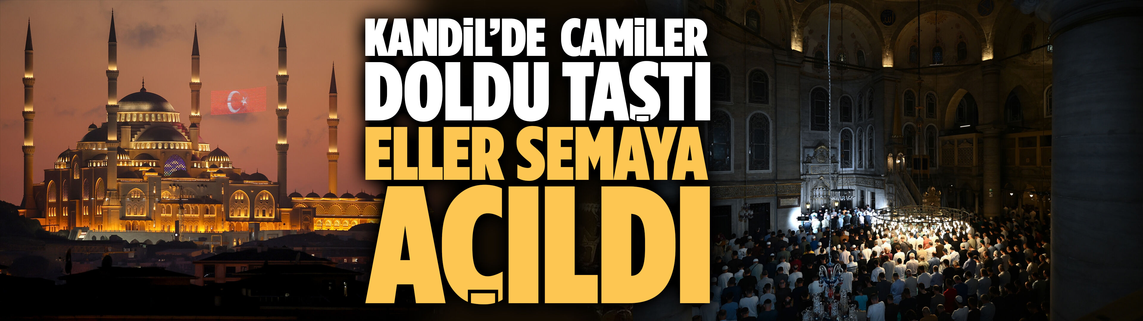 Eller semaya açıldı, Mevlit Kandili idrak edildi