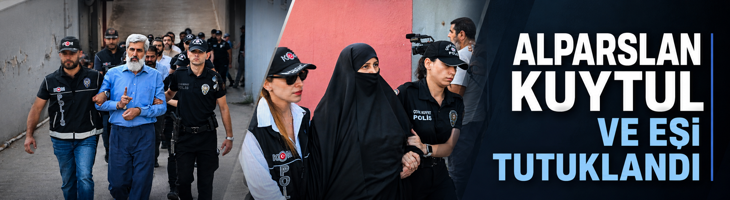 Alparslan Kuytul ve eşi tutuklandı