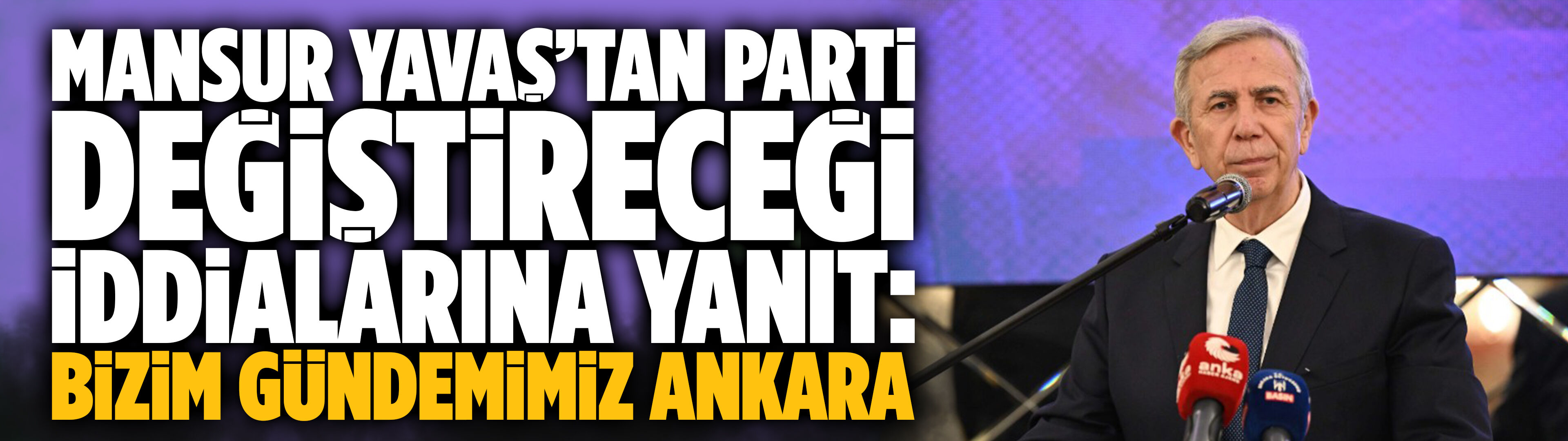 Mansur Yavaş’tan parti değiştireceği iddialarına yanıt: Bizim gündemimiz Ankara