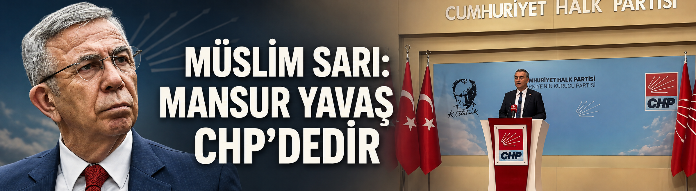 "Mansur Yavaş CHP'dedir"