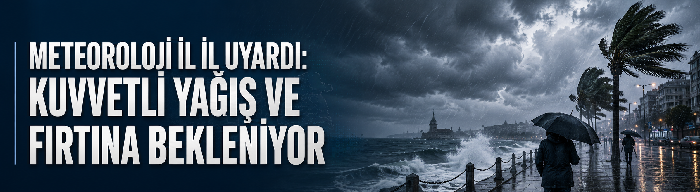 Meteoroloji il il uyardı: Kuvvetli yağış ve fırtına bekleniyor