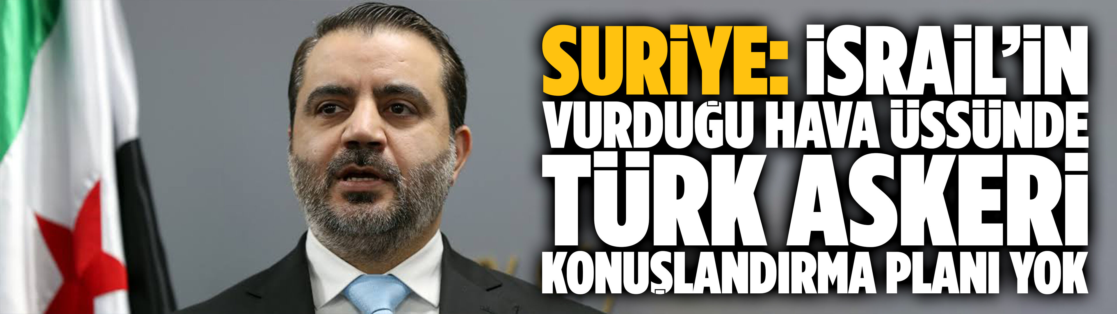 Suriye: İsrail’in vurduğu hava üssünde Türk askeri konuşlandırma planı yok