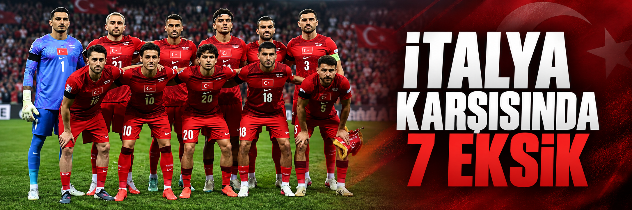 İtalya karşısında 7 eksik