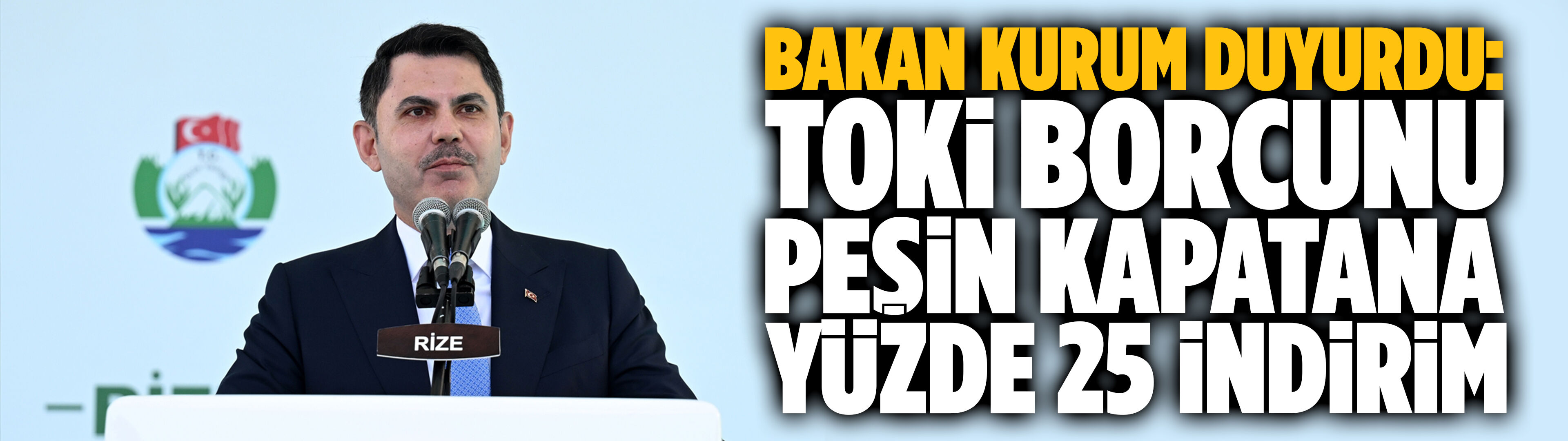 Bakan Kurum duyurdu: TOKİ borcunu peşin kapatana yüzde 25 indirim