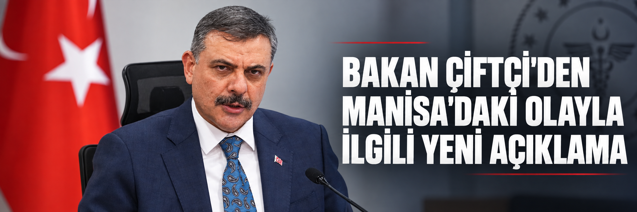Bakan Çiftçi'den Manisa'daki olayla ilgili açıklama