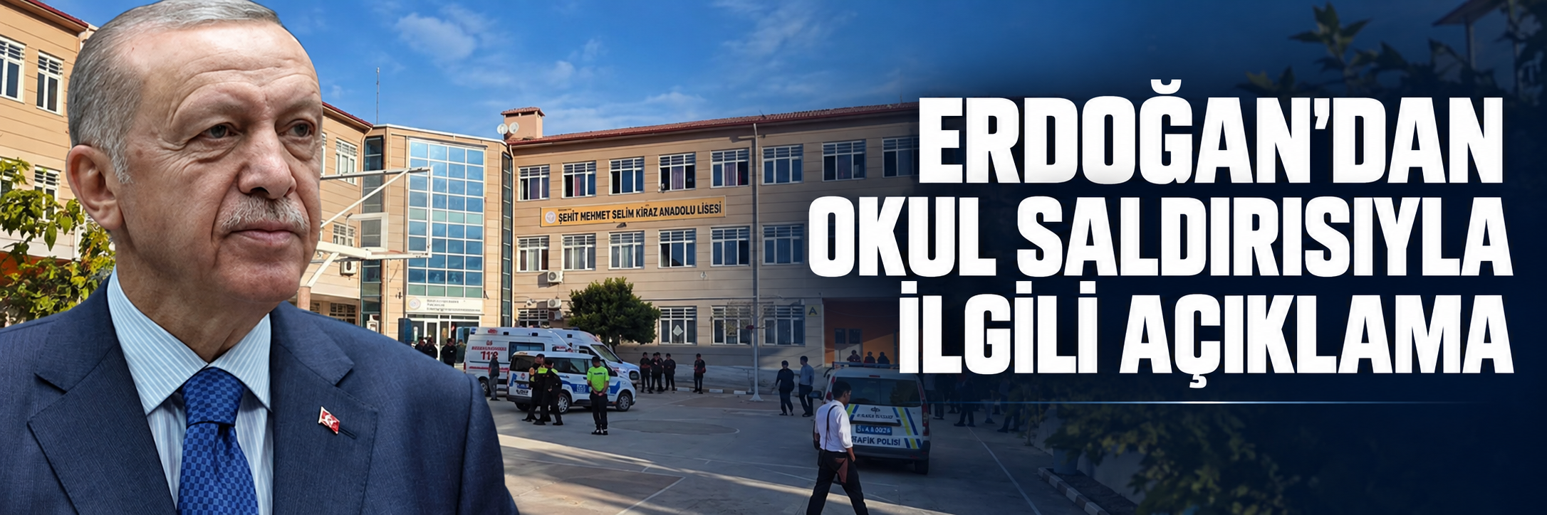 Erdoğan'dan Manisa'daki okul saldırısıyla ilgili açıklama
