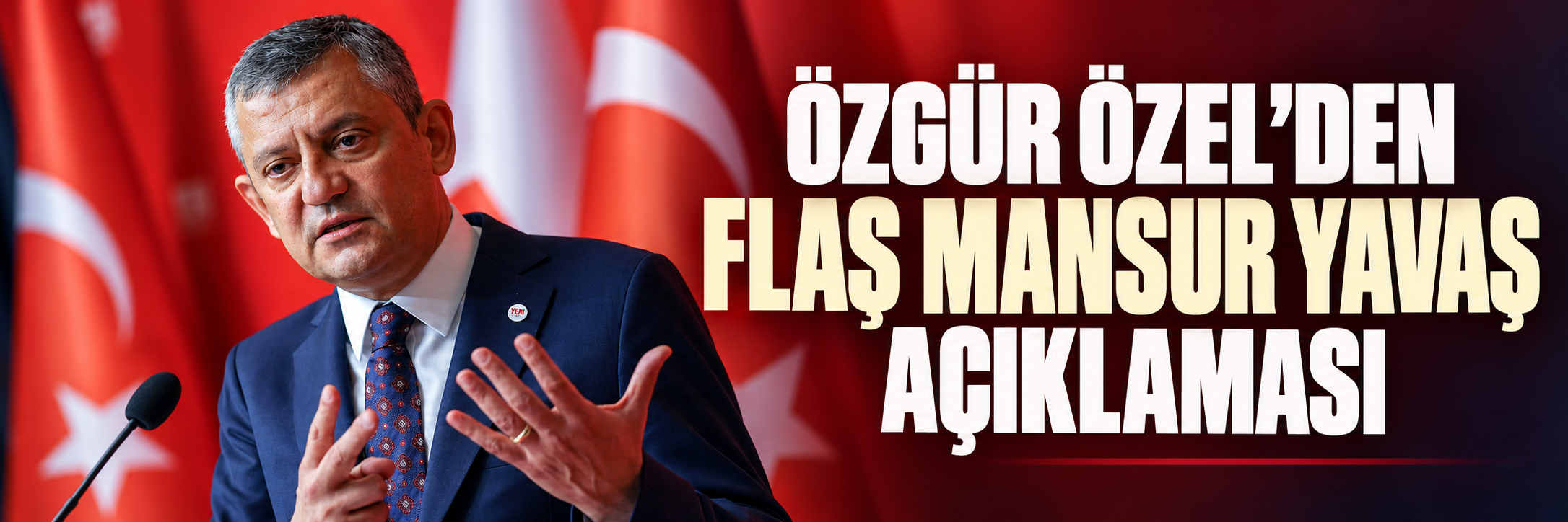 Özgür Özel'den flaş Mansur Yavaş açıklaması