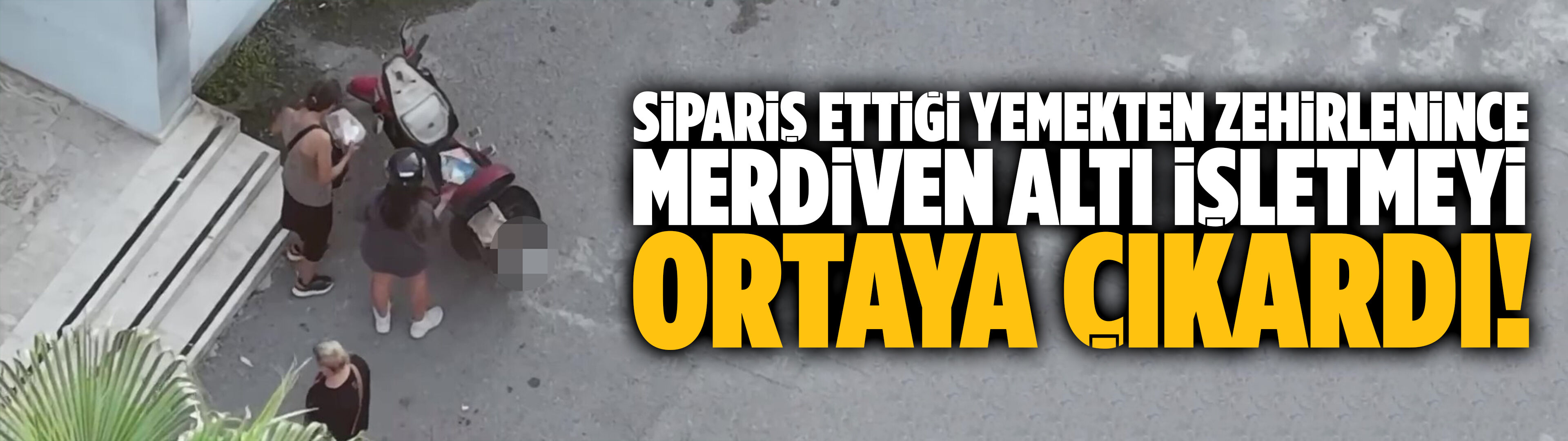 Sipariş ettiği yemekten zehirlenince, merdiven altı işletmeyi ortaya çıkardı!