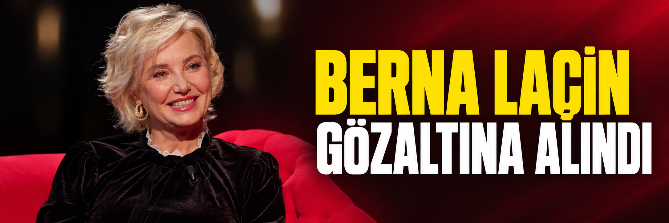 Berna Laçin gözaltına alındı
