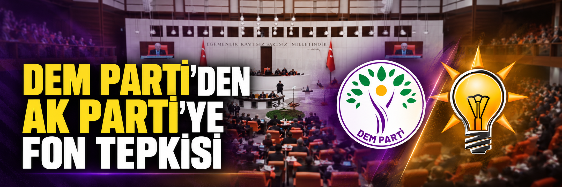 DEM Parti'den AK Parti'ye fon tepkisi