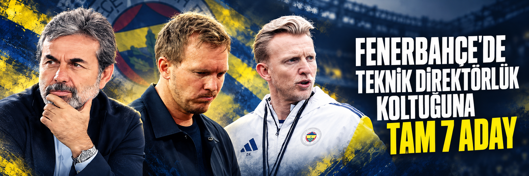 Fenerbahçe'de teknik direktörlük koltuğuna tam 7 aday