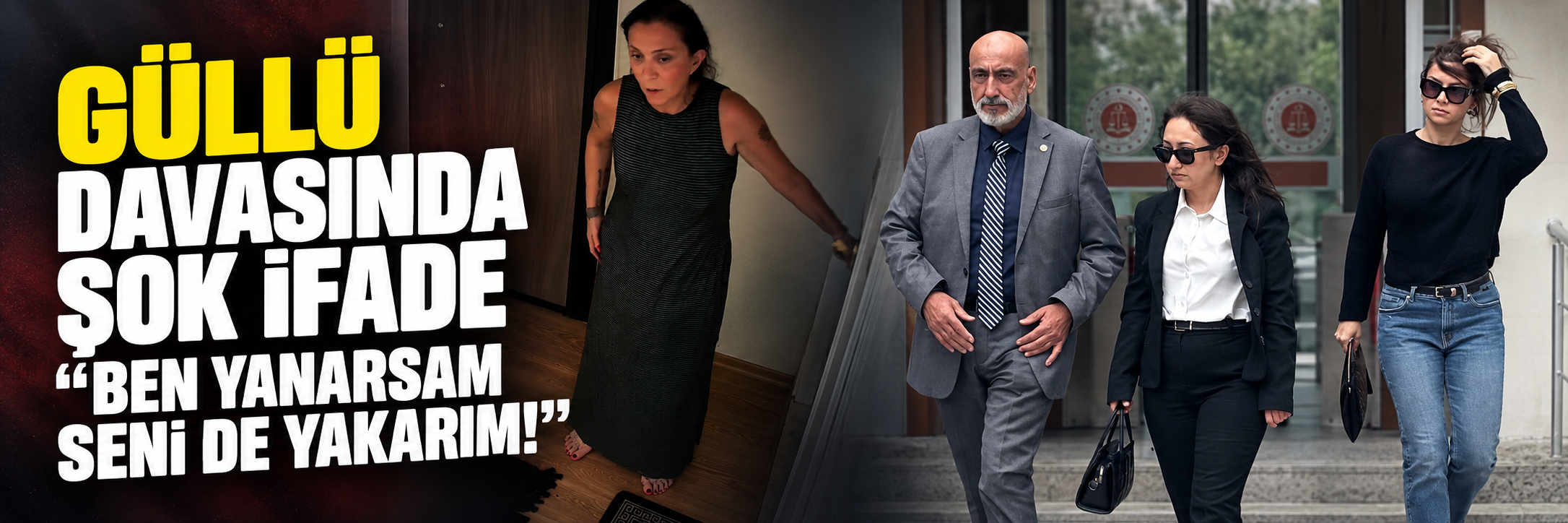 Güllü davasında şok ifadeler